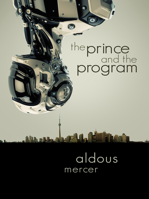 Title details for The Prince and the Program by Aldous Mercer - Available